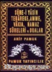 Sure-i Yasin (Cep Boy) Tebareke, Amme, Vakia, Namaz Sureleri ve Dualar