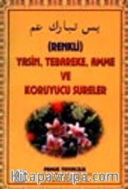 Yasin, Tebareke, Amme ve Koruyucu Sureler (Renkli) (Yas-036)