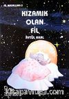Kızamık Olan Fil / Fil Masalları 3