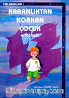 Karanlıktan Korkan Çocuk