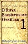 Dünya Edebiyatından Öyküler -1- Yeni Bir Yüzyıl İçin Gençlere