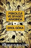 Psikoloji ve Siyaset Arasında
