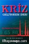 Kriz Geliyorum Der !