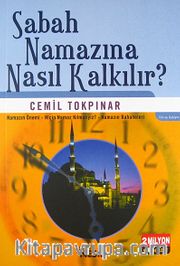 Sabah Namazına Nasıl Kalkılır? (Kitap Boy)