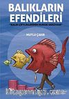 Balıkların Efendileri & Balık Çiftliklerinin Hukuk serüveni