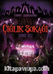 Çığlık Sokağı / Zombi Dili