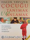 Çocuğu Tanımak ve Anlamak