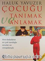 Çocuğu Tanımak ve Anlamak