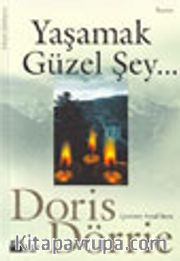 Yaşamak Güzel Şey...