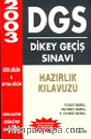 DGS Dikey Geçis Sınavı Hazırlık Kılavuzu 2003