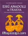 Eski Anadolu ve Trakya 1 Başlangıcından Pers Egemenliğine Kadar