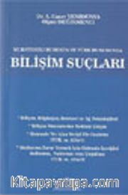 Mukayeseli Hukukta ve Türk Hukukunda Bilişim Suçları