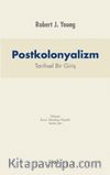 Postkolonyalizm & Tarihsel Bir Giriş