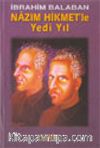 Nazım Hikmet'le Yedi Yıl