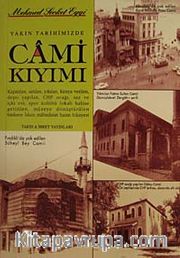 Yakın Tarihimizde Cami Kıyımı