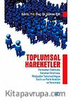 Toplumsal Hareketler &  Politikadan Edebiyata, Sanattan Sinemaya, Medyadan Toplumsal Algıya Teorik ve Pratik Analizler ve Yansımalar