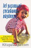 İki Yaşındaki Çocuğunuz Büyürken