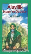 Alevilik İslam'ın Özüdür