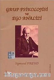 Grup Psikolojisi ve Ego Analizi