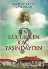 Sen Küçükken Kaç Yaşındaydın