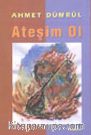 Ateşim Ol