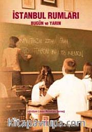 İstanbul Rumları <br /> Bugün ve Yarın