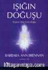 Işığın Doğuşu Kişisel Şifa Yolculuğu
