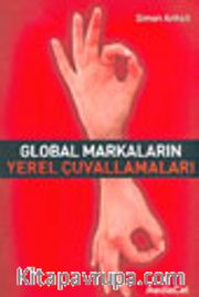 Global Markaların Yerel Çuvallamaları