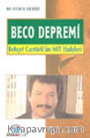 Beco Depremi Behçet Cantürk'ün Mit İfadeleri