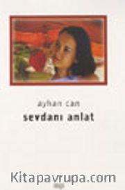 Sevdanı Anlat