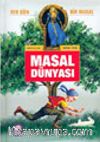 Masal Dünyası Her Gün Bir Masal