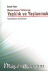 Yaşlılık ve Yaşlanmak Yaşlanmanın Sosyolojisi