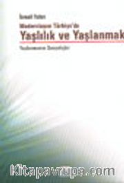 Yaşlılık ve Yaşlanmak Yaşlanmanın Sosyolojisi