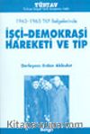 1963-1965 TKP Belgelerinde İşçi-Demokrasi Hareketi ve TİP