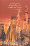 Kapadokya'da Gaudi'nin İzinde