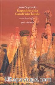 Kapadokya'da Gaudi'nin İzinde