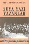 Suya Yazı Yazanlar
