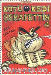 Kötü Kedi Şerafettin 4