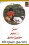 Şiir Şairin Soluğudur