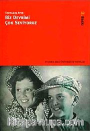 Biz Devrimi Çok Seviyoruz