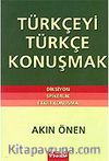 Türkçeyi Türkçe Konuşmak