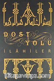 Dost Yolu - İlahiler