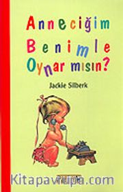 Anneciğim Benimle Oynarmısın?