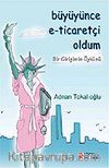 Büyüyünce E-Ticaretçi Oldum