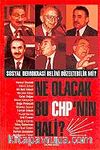 Ne Olacak Bu CHP'nin Hali?
