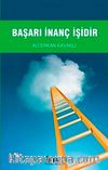 Başarı İnanç İşidir