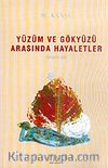 Yüzüm ve Gökyüzü Arasında Hayaletler