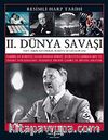 II. Dünya Savaşı - Resimli Harp Tarihi