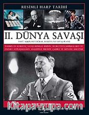 II. Dünya Savaşı - Resimli Harp Tarihi