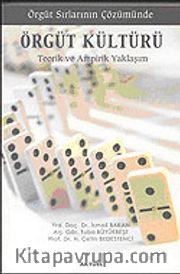 Örgüt Sırlarının Çözümünde / Örgüt Kültürü / Teorik ve Ampirik Yaklaşım